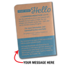 "Hello" Custom-printed Materials